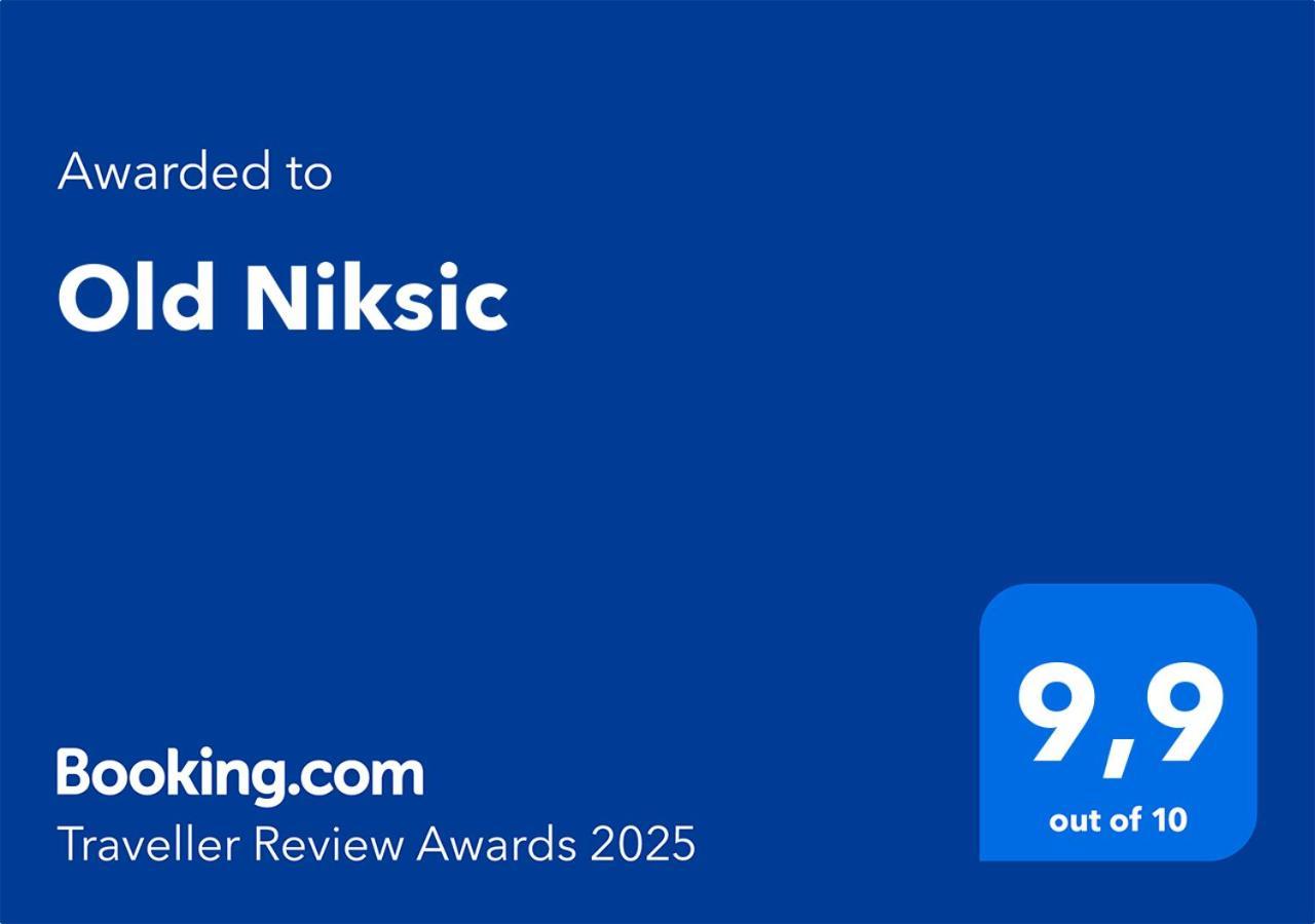 Old Niksic Apartman Kültér fotó